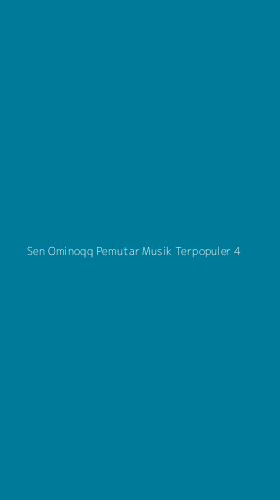 Tampilan Antarmuka Aplikasi Sen Ominoqq Pemutar Musik Terpopuler - 4