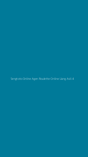 Tampilan Antarmuka Aplikasi Sengtoto Online Agen Roulette Online Uang Asli - 4