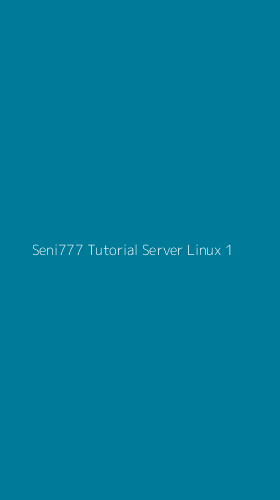 Tampilan Antarmuka Aplikasi Seni777 Tutorial Server Linux - 1