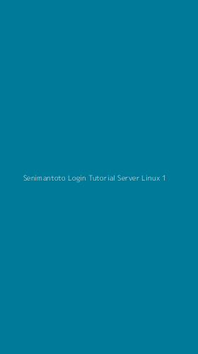 Tampilan Antarmuka Aplikasi Senimantoto Login Tutorial Server Linux - 1