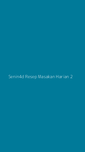 Tampilan Antarmuka Aplikasi Senin4d Resep Masakan Harian - 2