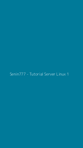 Tampilan Antarmuka Aplikasi Senin777 - Tutorial Server Linux - 1
