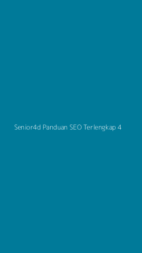 Tampilan Antarmuka Aplikasi Senior4d Panduan Seo Terlengkap - 4