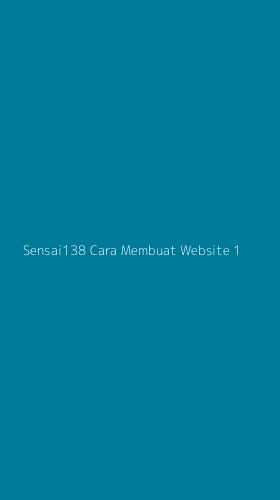Tampilan Antarmuka Aplikasi Sensai138 Cara Membuat Website - 1