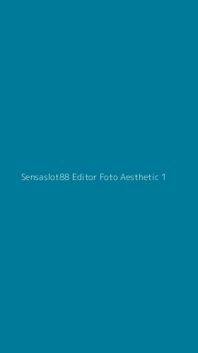 Tampilan Antarmuka Aplikasi Sensaslot88 Editor Foto Aesthetic - 1