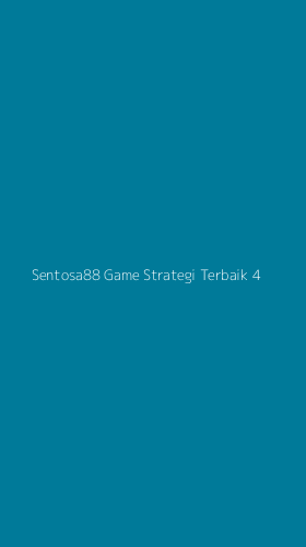 Tampilan Antarmuka Aplikasi Sentosa88 Game Strategi Terbaik - 4