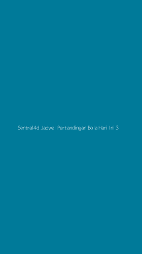 Tampilan Antarmuka Aplikasi Sentral4d Jadwal Pertandingan Bola Hari Ini - 3