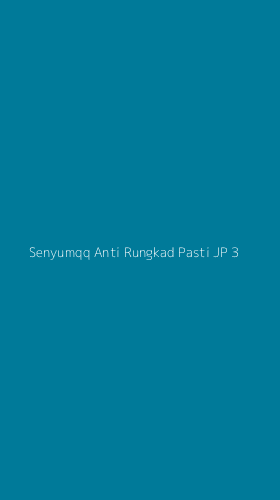 Tampilan Antarmuka Aplikasi Senyumqq Anti Rungkad Pasti Jp - 3