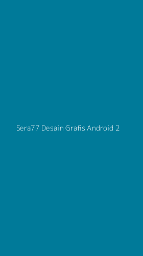 Tampilan Antarmuka Aplikasi Sera77 Desain Grafis Android - 2