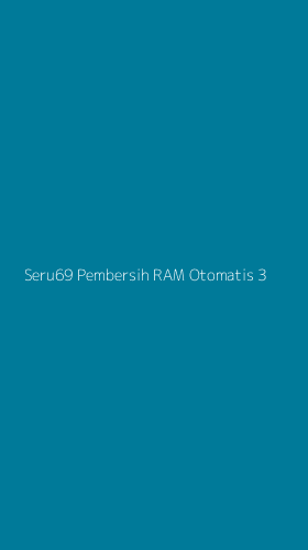 Tampilan Antarmuka Aplikasi Seru69 Pembersih Ram Otomatis - 3
