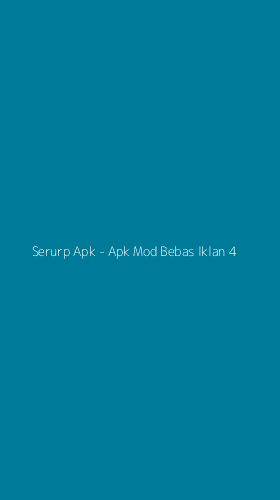 Tampilan Antarmuka Aplikasi Serurp Apk - Apk Mod Bebas Iklan - 4