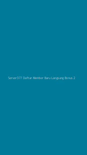 Tampilan Antarmuka Aplikasi Server377 Daftar Member Baru Langsung Bonus - 2