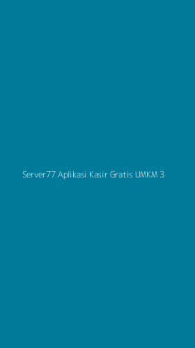 Tampilan Antarmuka Aplikasi Server77 Aplikasi Kasir Gratis Umkm - 3