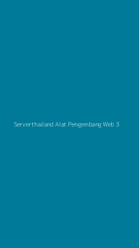 Tampilan Antarmuka Aplikasi Serverthailand Alat Pengembang Web - 3