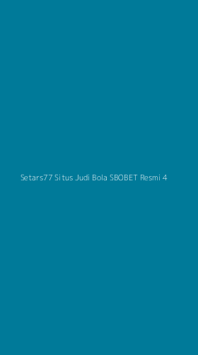 Tampilan Antarmuka Aplikasi Setars77 Situs Judi Bola Sbobet Resmi - 4