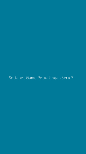 Tampilan Antarmuka Aplikasi Setiabet Game Petualangan Seru - 3