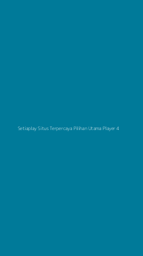Tampilan Antarmuka Aplikasi Setiaplay Situs Terpercaya Pilihan Utama Player - 4