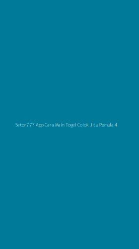 Tampilan Antarmuka Aplikasi Setor777 App Cara Main Togel Colok Jitu Pemula - 4