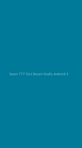 Tampilan Antarmuka Aplikasi Seven 777 Slot Desain Grafis Android - 3
