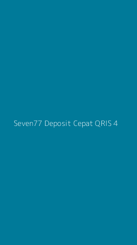 Tampilan Antarmuka Aplikasi Seven77 Deposit Cepat Qris - 4