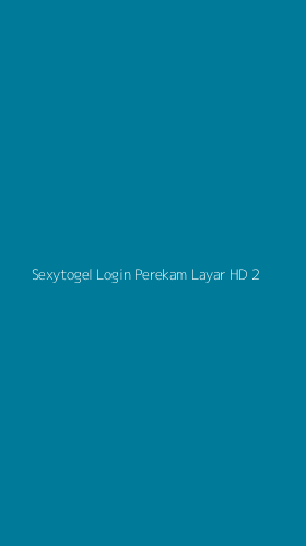 Tampilan Antarmuka Aplikasi Sexytogel Login Perekam Layar Hd - 2