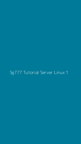 Tampilan Antarmuka Aplikasi Sg777 Tutorial Server Linux - 1