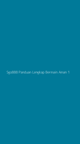Tampilan Antarmuka Aplikasi Sgo888 Panduan Lengkap Bermain Aman - 1