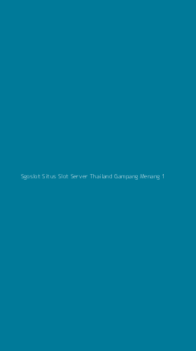 Tampilan Antarmuka Aplikasi Sgoslot Situs Slot Server Thailand Gampang Menang - 1