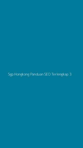 Tampilan Antarmuka Aplikasi Sgp Hongkong Panduan Seo Terlengkap - 3