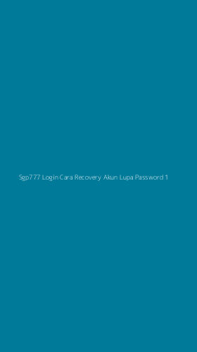Tampilan Antarmuka Aplikasi Sgp777 Login Cara Recovery Akun Lupa Password - 1