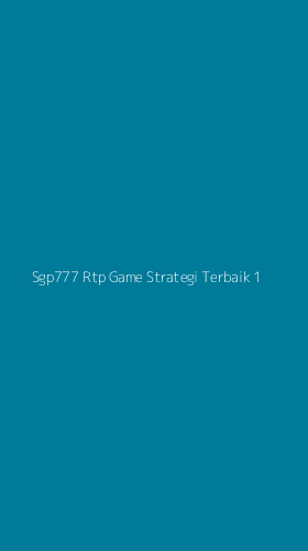 Tampilan Antarmuka Aplikasi Sgp777 Rtp Game Strategi Terbaik - 1