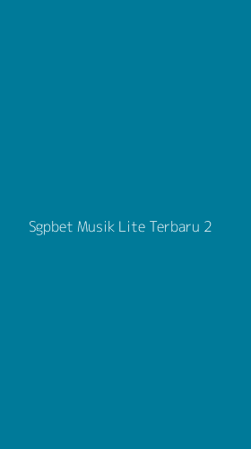 Tampilan Antarmuka Aplikasi Sgpbet Musik Lite Terbaru - 2