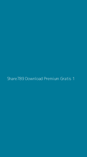 Tampilan Antarmuka Aplikasi Share789 Download Premium Gratis - 1
