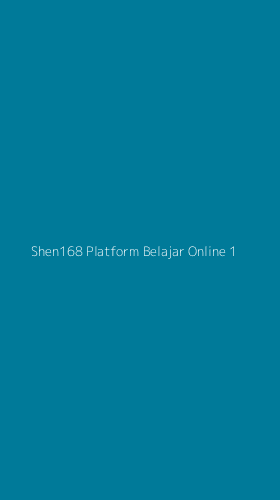 Tampilan Antarmuka Aplikasi Shen168 Platform Belajar Online - 1