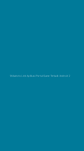 Tampilan Antarmuka Aplikasi Shibatoto Link Aplikasi Portal Game Terbaik Android - 2