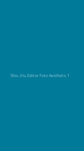 Tampilan Antarmuka Aplikasi Shio Jitu Editor Foto Aesthetic - 1