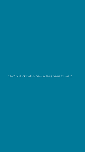 Tampilan Antarmuka Aplikasi Shio168 Link Daftar Semua Jenis Game Online - 2