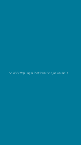Tampilan Antarmuka Aplikasi Shio88 Wap Login Platform Belajar Online - 3