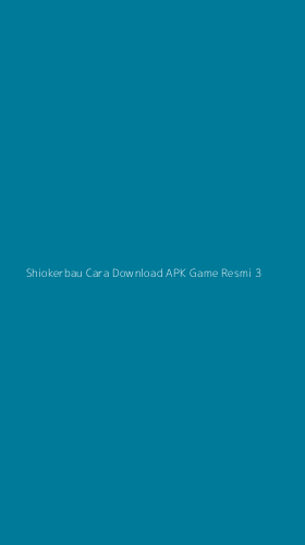 Tampilan Antarmuka Aplikasi Shiokerbau Cara Download Apk Game Resmi - 3
