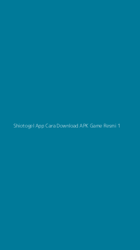 Tampilan Antarmuka Aplikasi Shiotogel App Cara Download Apk Game Resmi - 1