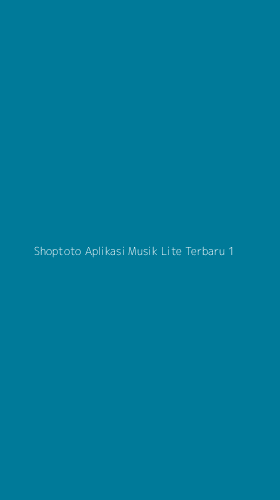 Tampilan Antarmuka Aplikasi Shoptoto Aplikasi Musik Lite Terbaru - 1