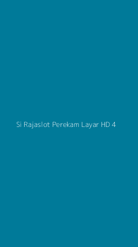 Tampilan Antarmuka Aplikasi Si Rajaslot Perekam Layar Hd - 4