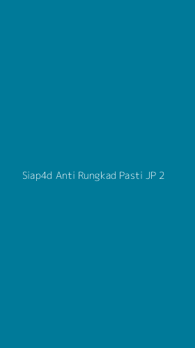 Tampilan Antarmuka Aplikasi Siap4d Anti Rungkad Pasti Jp - 2