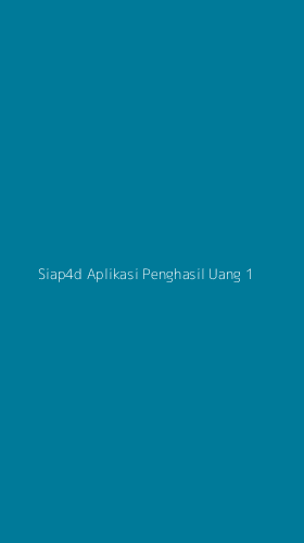 Tampilan Antarmuka Aplikasi Siap4d Aplikasi Penghasil Uang - 1