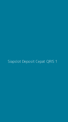 Tampilan Antarmuka Aplikasi Siapslot Deposit Cepat Qris - 1