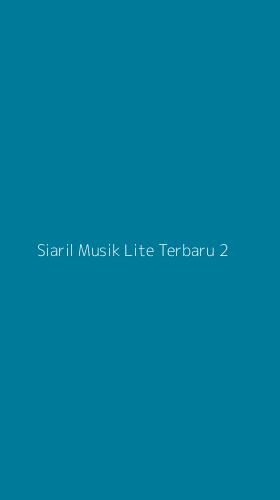 Tampilan Antarmuka Aplikasi Siaril Musik Lite Terbaru - 2