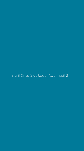 Tampilan Antarmuka Aplikasi Siaril Situs Slot Modal Awal Kecil - 2