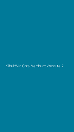 Tampilan Antarmuka Aplikasi Sibukwin Cara Membuat Website - 2