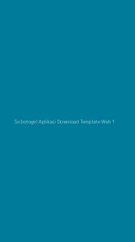 Tampilan Antarmuka Aplikasi Sicbotogel Aplikasi Download Template Web - 1