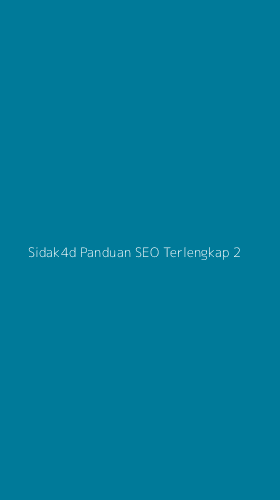 Tampilan Antarmuka Aplikasi Sidak4d Panduan Seo Terlengkap - 2